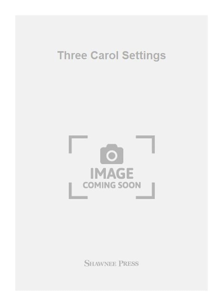 Three Carol Settings